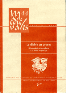 Le diable en procès - Démonologie et sorcellerie à la fin du Moyen Âge