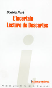 L'Incertain. Lecture de Descartes