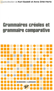 Grammaires créoles et grammaire comparative