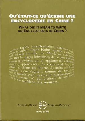 Qu'était-ce qu'écrire une encyclopédie en Chine ?