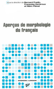 Aperçus de morphologie du français