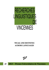 Weak definites across languages : theoretical and experimental investigations