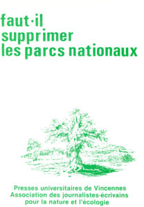 Faut-il supprimer les parcs nationaux ?