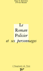 Le Roman Policier et ses personnages