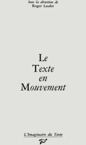 Le Texte en mouvement