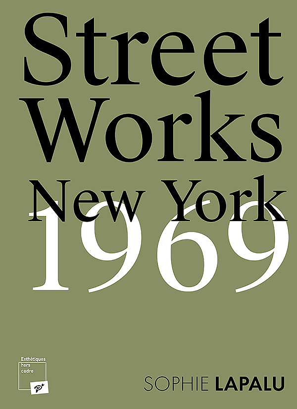 Street Works. New York