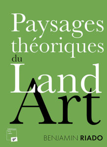 Paysages théoriques du Land Art