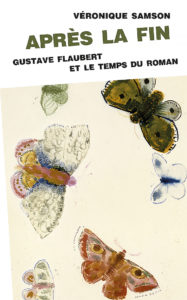 Après la fin. Gustave Flaubert et le temps du roman